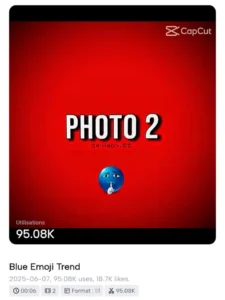 Blue Emoji Trend CapCut Template